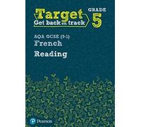 Target Grade 5 Reading AQA GCSE (9-1) French Workbook (Modern Foreign Language Intervention) - [Version Originale] Inconnu (Auteur)