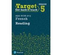 Target Grade 5 Reading AQA GCSE (9-1) French Workbook (Modern Foreign Language Intervention) - [Version Originale] Inconnu (Auteur)