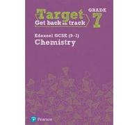 Target Grade 7 Edexcel GCSE (9-1) Chemistry Intervention Workbook (Science Intervention) - [Version Originale] Inconnu (Auteur)