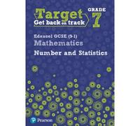 Target Grade 7 Edexcel Gcse (9-1) Mathematics Number And Statistics Workbook