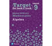 Target Grade 9 Edexcel GCSE (9-1) Mathematics Algebra Workbook - [Version Originale] Diane Oliver (Auteur)