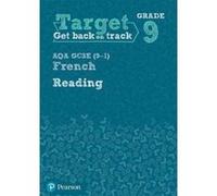 Target Grade 9 Reading AQA GCSE (9-1) French Workbook (Modern Foreign Language Intervention) - [Version Originale] Inconnu (Auteur)