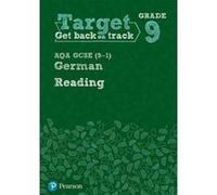 Target Grade 9 Reading AQA GCSE (9-1) German Workbook (Modern Foreign Language Intervention) - [Version Originale] Inconnu (Auteur)