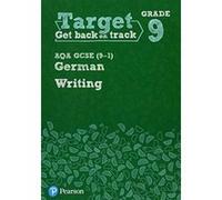 Target Grade 9 Writing AQA GCSE (9-1) German Workbook (Modern Foreign Language Intervention) - [Version Originale] Inconnu (Auteur)