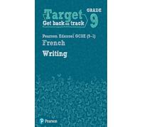 Target Grade 9 Writing Edexcel GCSE (9-1) French Workbook