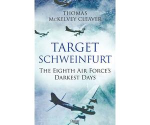 Target Schweinfurt The Eighth Air Force's Darkest Days - Thomas McKelvey Cleaver - Osprey Publishing - ebook (ePub) - Livre