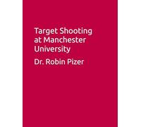 Target Shooting at Manchester University