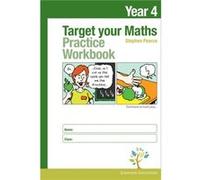 Target your Maths Year 4 Practice Workbook by Stephen Pearce Stephen Pearce (Auteur)