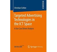 Targeted Advertising Technologies In The Ict Space