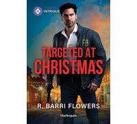 Targeted at Christmas - R. Barri Flowers - Harlequin Intrigue - ebook (ePub) - Livre