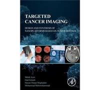 Targeted Cancer Imaging by Mehrmohammadi Mohammad Assistant Professor of BiomedicalElectrical and Computer Engineering Wayne State University Michigan USA Mehrmohammadi Mohammad Assistant Professor of