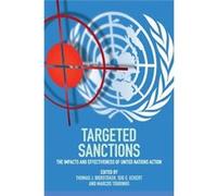Targeted Sanctions: The Impacts And Effectiveness Of United Nations Action (Paperback) Thomas J Biersteker, Sue E Eckert, Marcos Tourinho (Auteur)