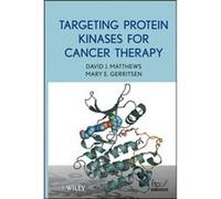 Targeting Protein Kinases for Cancer Therapy by Mary E. Gerritsen Hardcover Book David J. Matthews, Mary E. Gerritsen (Auteur)