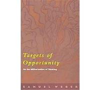 Targets Of Opportunity Samuel Weber (Auteur)
