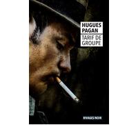 Tarif de groupe - Hugues Pagan - Rivages - Poche - Roman