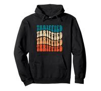 Tariffied Resist Protest Against Tariffs Retro Hommes Femmes Sweat à Capuche