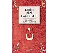 Tarih Bizi Çağırıyor