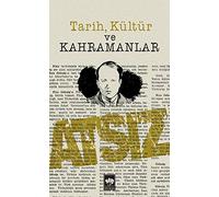 TARİH KÜLTÜR VE KAHRAMANLAR
