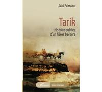 Tarik: Histoire oubliée d’un héros berbère