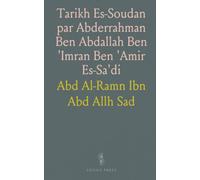 Tarikh Es-Soudan par Abderrahman Ben Abdallah Ben 'Imran Ben 'Amir Es-Sa'di