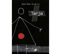 Tarja - Jean-Noël Sciarini - Joie De Lire - broché - Roman adolescent dès 13 ans