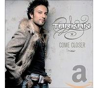 Tarkan - Come Closer [Import]
