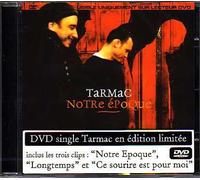 Tarmac - Notre Epoque