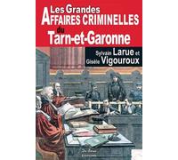 Tarn et garonne grandes affaires criminelles