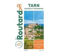 Le Routard – Tarn : nature et patrimoine – Édition 2021