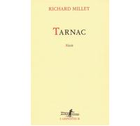 Tarnac - Richard Millet - L'arpenteur - broché - Roman