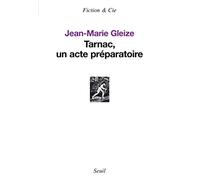 Tarnac, un acte préparatoire