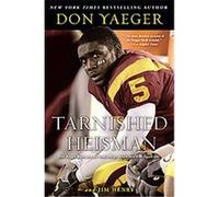 Tarnished Heisman Don Yaeger, Jim Henry (Auteur)