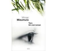 Tarô, un vrai roman - Minae Mizumura - Seuil - broché - Roman