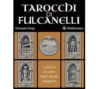Tarocchi di Fulcanelli. Con carte degli Arcani maggiori