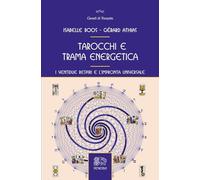 Tarocchi e trama energetica. I ventidue respiri e l'impronta universale