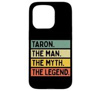 Taron The Man The Myth The Legend Citation personnalisée Amusante Coque pour iPhone 15 Pro