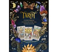 Tarot: A Guided Workbook to Unlock and Explore Your Magical Intuition