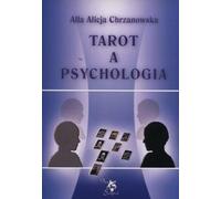 Tarot a psychologia - Alla Alicja Chrzanowska (Littérature et ésotérisme en polonais)