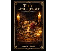 Tarot After a Breakup: Understanding Endings, Emotional Bonds, and Closure