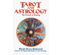 Tarot and Astrology: The Pursuit of Destiny