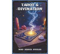 Tarot and Divination Word Search Puzzles: Word Search Puzzles with Easy to Read about Tarot Cards, Astrology, and Spiritual Symbols | 6x9 inches, 110 ... Tarot Lovers, Spiritual Seekers, and Mystics