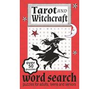 Tarot and Witchcraft Word Search: Word Searches with Easy to Read Print about Tarot, Witchcraft and More: 6x9 inches: 110 Pages: Over 50 Puzzles: Great Gift for Vacations, Holidays and Fun Free Time