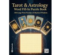 Tarot & Astrology Word Fill-in Puzzle Book: A Magical Activity Book for Adults to Explore Zodiac Signs and Tarot Meanings | A Fun Brain Game and Learning Tool for Modern Witches and Spiritual Seekers