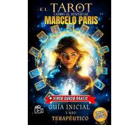 Tarot Camino al despertar: Guía inicial en el Tarot, uso terapéutico, comprensión real de las cartas y prácticas para iniciantes y expertos.