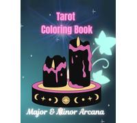 Tarot Coloring Book: 78 Mystical Designs from the Major & Minor Arcana