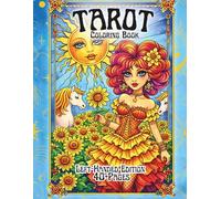 Tarot Coloring Book Left-Handed Edition: A Cute, Hand-Drawn Tarot Art Coloring Book Featuring the Major and Minor Arcana for Relaxation, Stress Relief, and Creative Expression