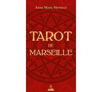 Tarot De Marseille - 78 Cartes Magnifiquement Illustrées Pour Interpréter Le Tarot Par Excellence