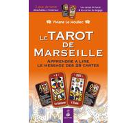 Tarot de Marseille Apprendre a lire les message des 26 cartes - Viviane Le Moullec - Dauphin Editions Du - broché - Essai