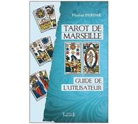 Tarot De Marseille - Guide De L'utilisateur