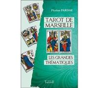 Tarot de Marseille - Les grandes thématiques Florian Parisse (Auteur)